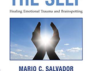 Beyond the Self: Healing Emotional Trauma and Brainspotting